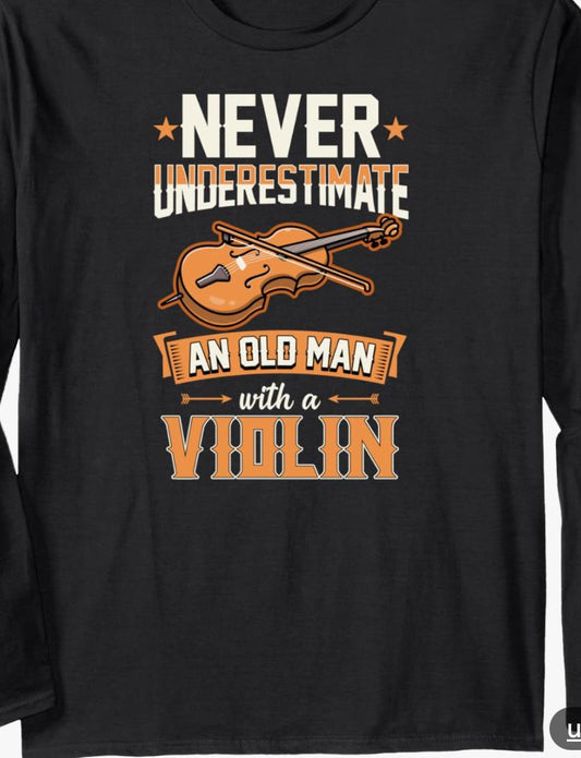 Never Underestimate Violin Tee
