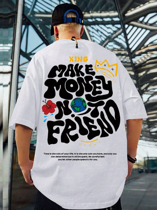 Make money not friend Printed Tshirt